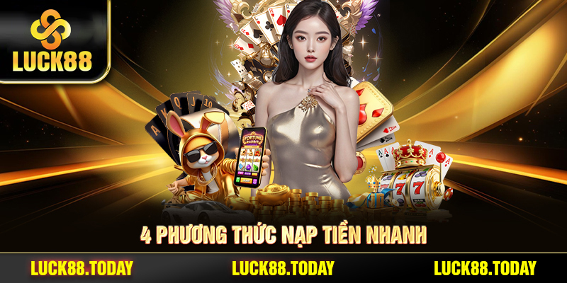 4 phương thức nạp tiền nhanh